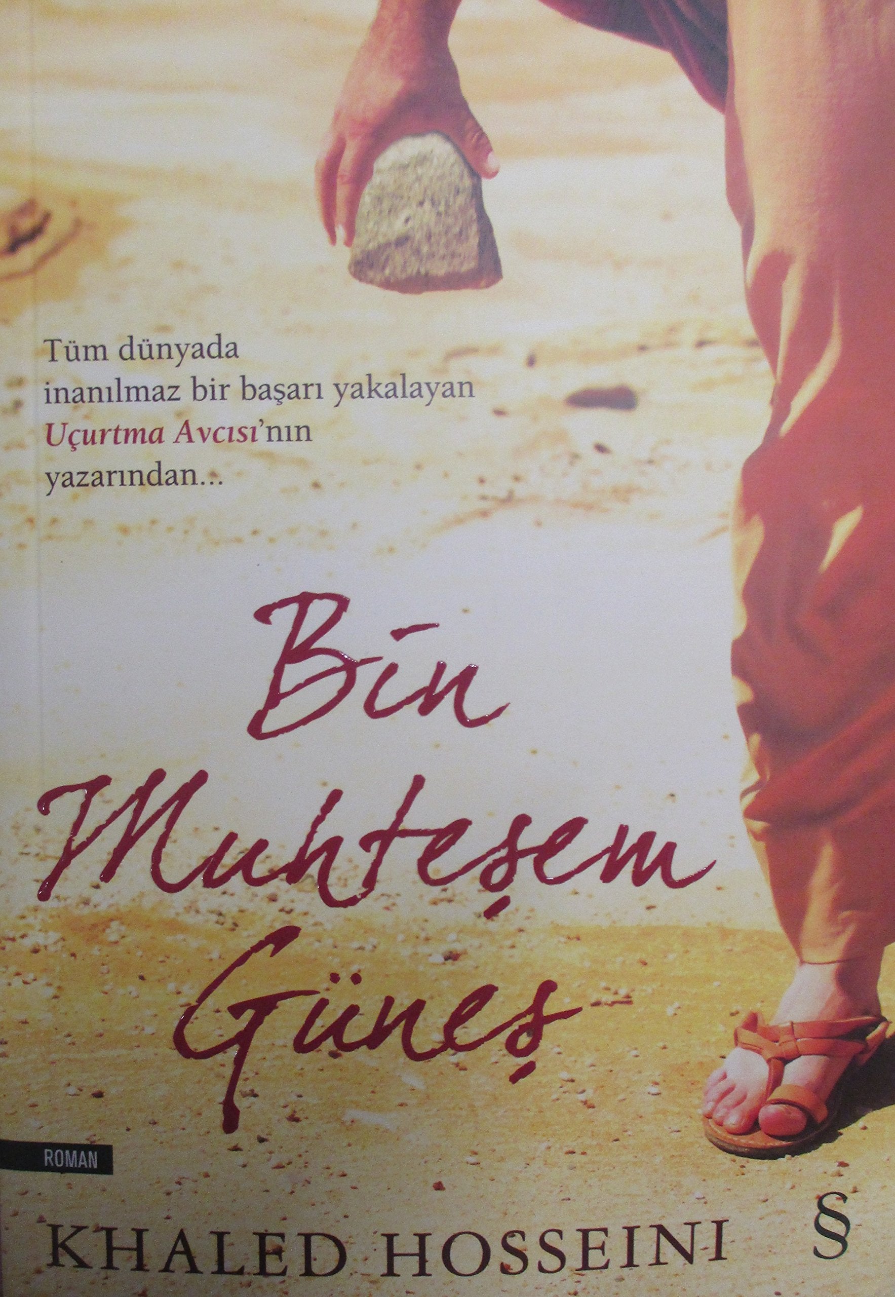 Bin Muhtesem Günes: Tüm dünyada inanılmaz bir başarı yakalayan Uçurtma Avcısı'nın yazarından Contemporary literature