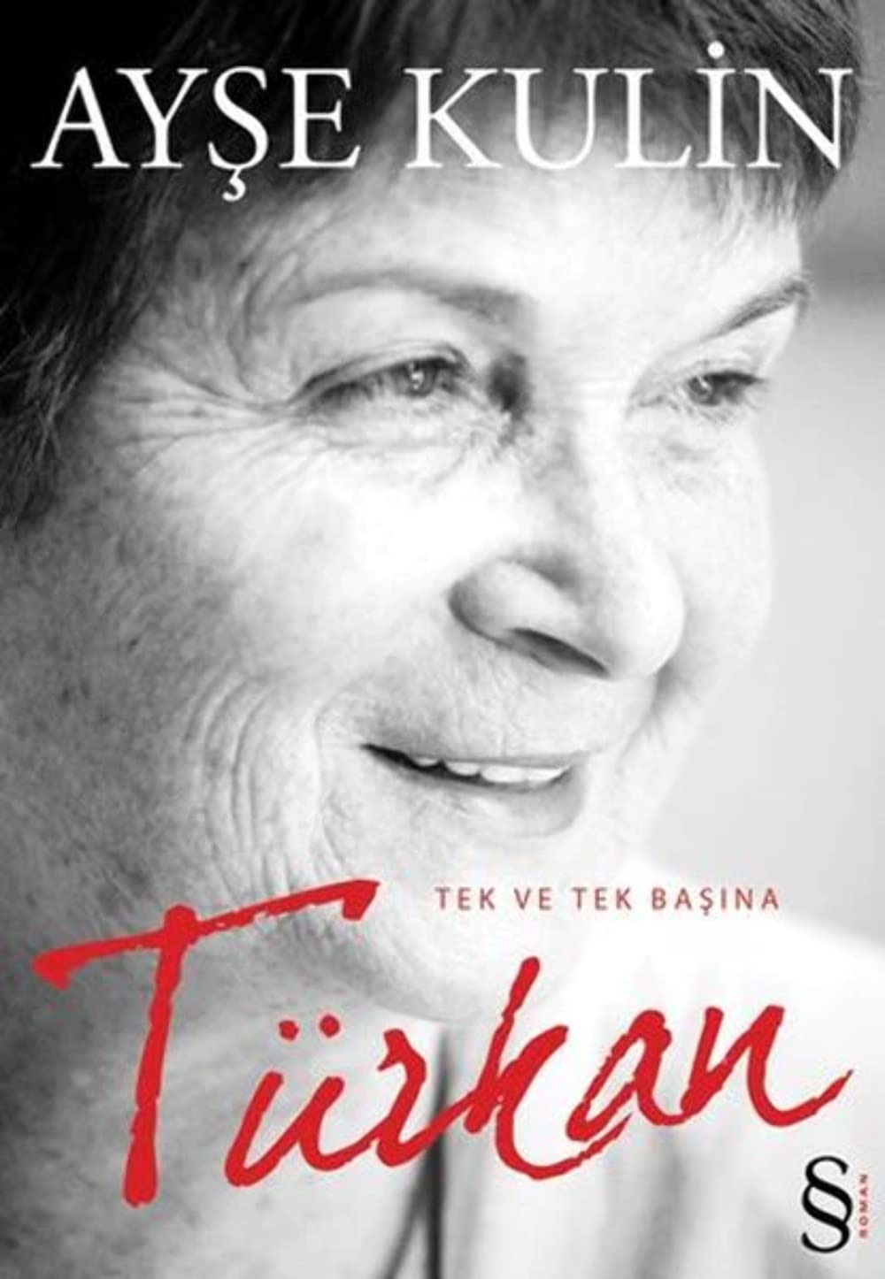Türkan: Tek ve Tek Başına Historical Fiction