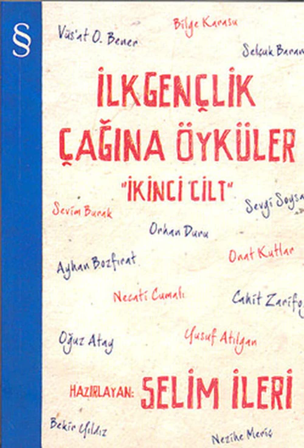 Ilkgenclik Cagina Öyküler 2. Cilt: Ikinci Cilt Contemporary literature