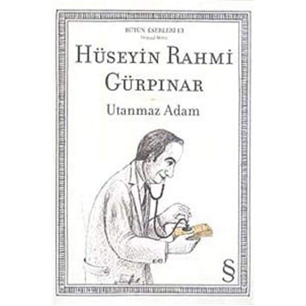 Utanmaz Adam: Bütün Eserleri - 13 Historical Fiction