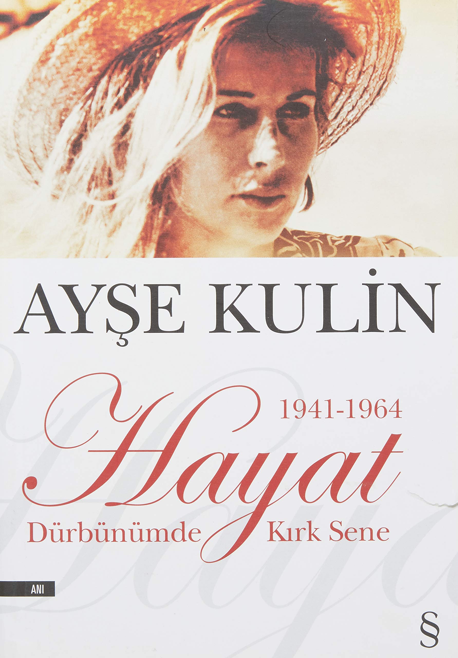 Hayat Dürbünümde Kirk Sene 1941-1964 book