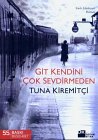 Git Kendini Çok Sevdirmeden Books