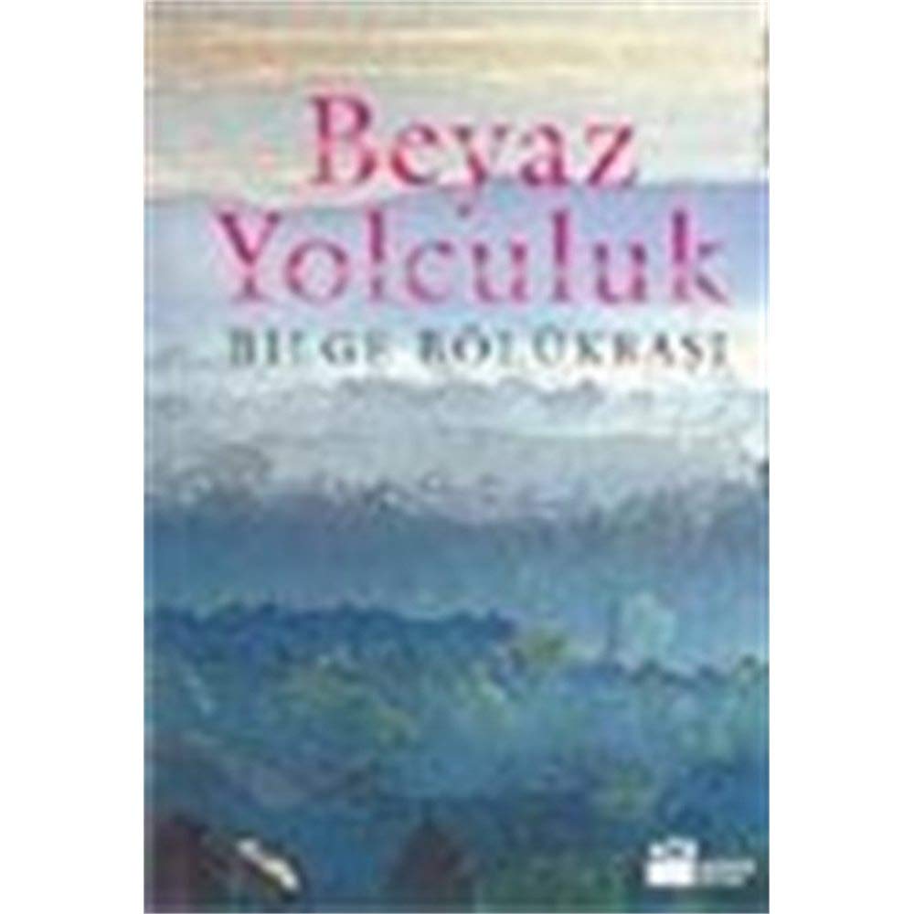 Beyaz Yolculuk Books