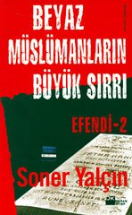 Beyaz Müslümanlarin Büyük Sirri - Efendi 2 Books