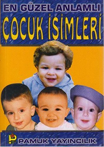 En Güzel Anlamli Cocuk Isimleri: Cep Boy Books