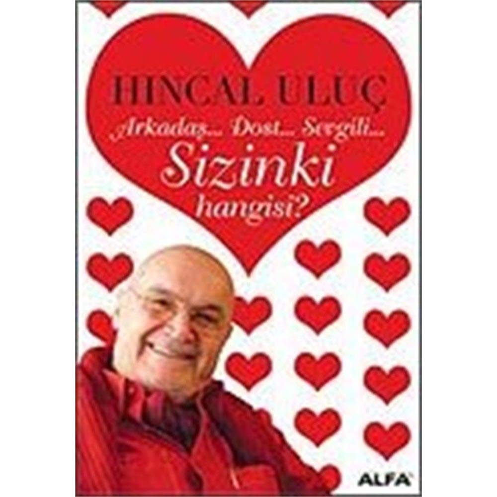 Arkadas... Dost.. Sevgili... Sizinki Hangisi Essays & Short Stories