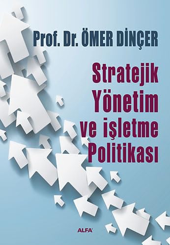 Stratejik Yönetim ve İşletme Politikası Business, Finance & Career
