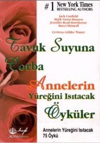TAVUK SUYUNA ÇORBA ANNELERİN YÜREĞİNİ ISITACAK HYB Historical Fiction