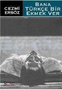 Bana Türkçe Bir Ekmek Ver Books