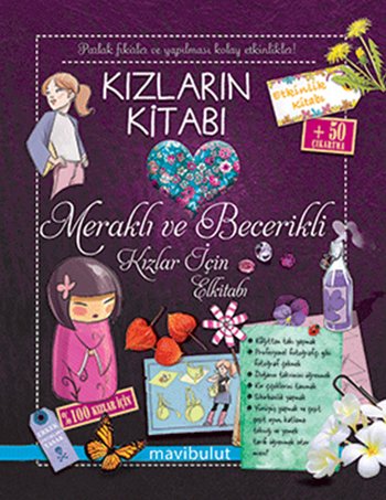 Kizlarin Kitabi: Merakli ve Becerikli Kizlar Icin Elkitabi Books