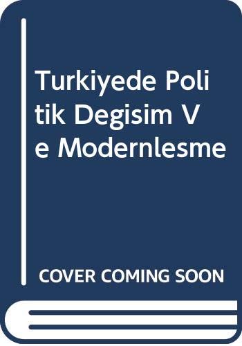 Turkiyede Politik Degisim Ve Modernlesme Books
