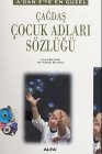 Cagdas Cocuk Adlari Sözlügü, m. Anhänger: A'dan Z'ye En Güzel Learning & Reference