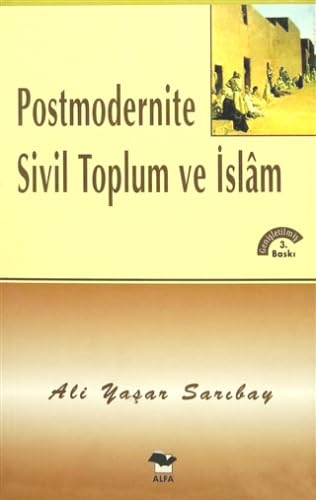 Postmodernite Sivil Toplum ve Islam book