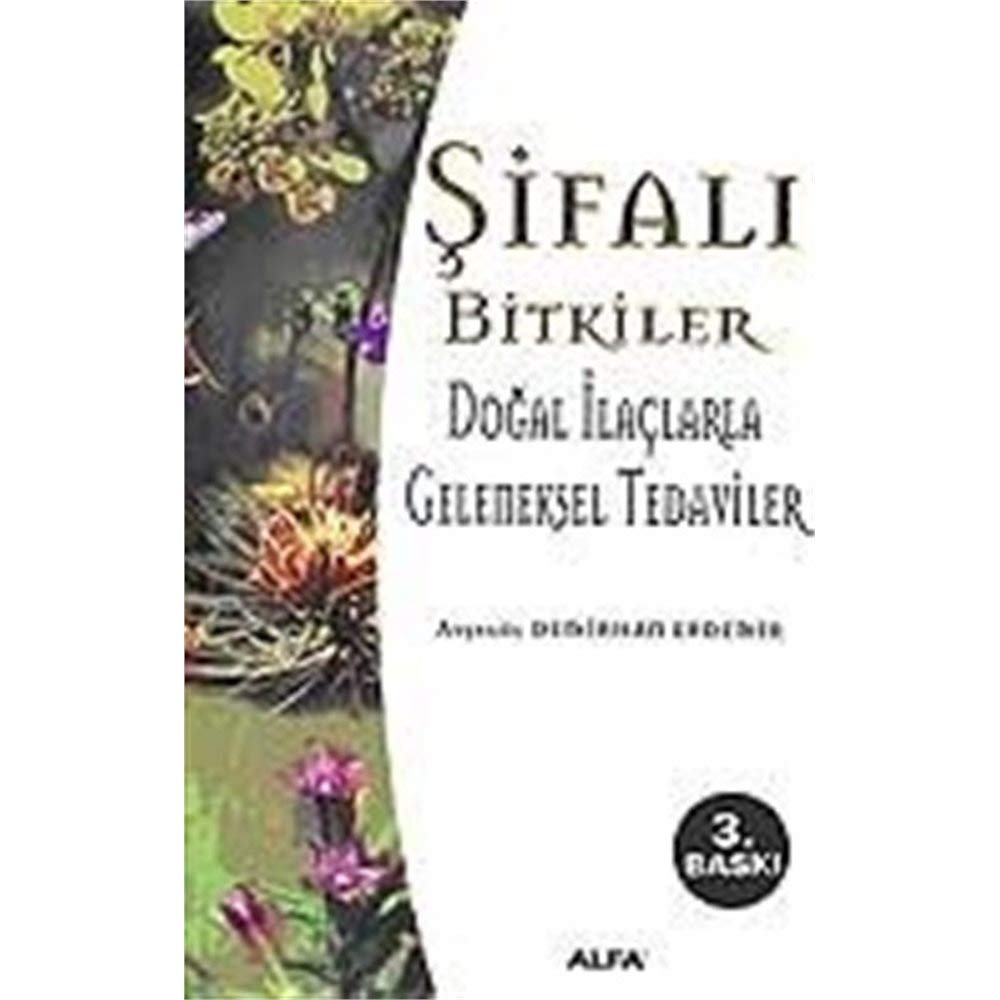 Şifalı Bitkiler: Doğal İlaçlarla Geleneksel Tedaviler book