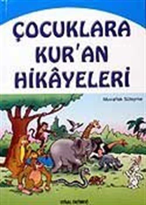 Çocuklara Kur'an Hikayeleri book