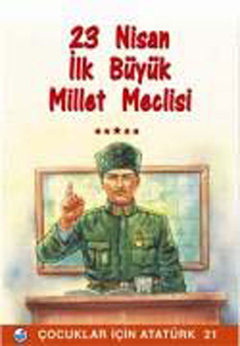23 Nisan İlk Büyük Millet Meclisi Books