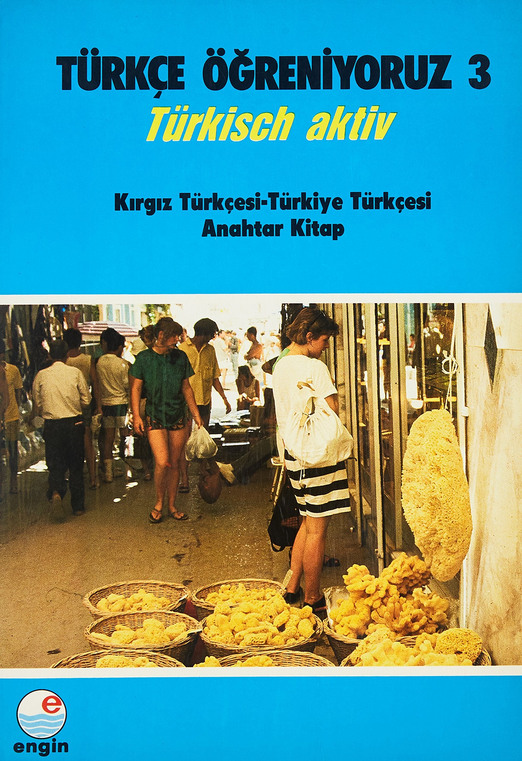 Turkce ogreniyoruz 3 & Turkisch Aktiv / Turkce-ingilizce Anahtar Kitap Books