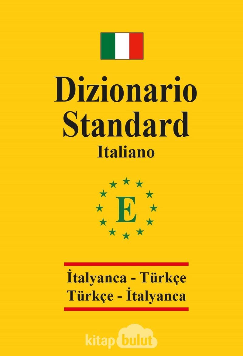 Dizionario Standard Italiano / İtalyanca Standart Sözlük: İtalyanca- Türkçe / Türkçe-İtalyanca General education
