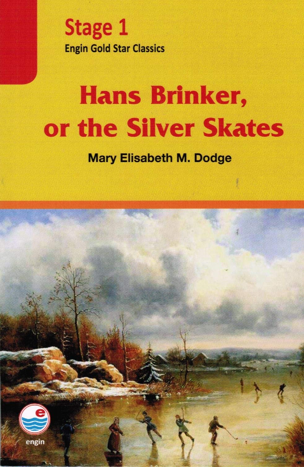 Hans Brinker, or the Silver Skates (Cd'li): Engin Gold Star Classics Stage 1 Contemporary literature