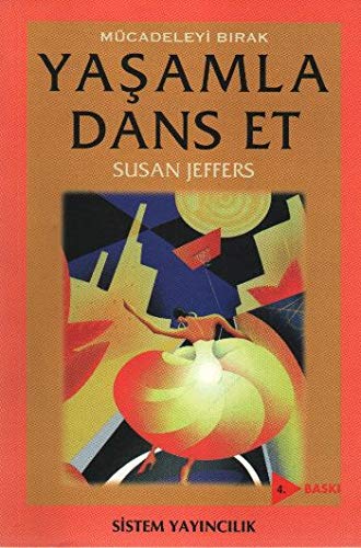 Mucadeleyi Birak Yasamla Dans Et Books