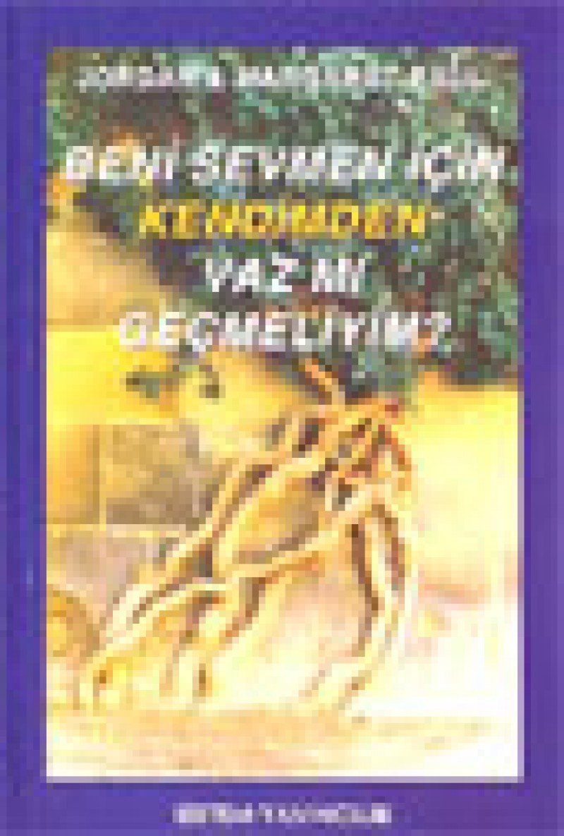 BENİ SEVMEN İÇİN KENDİMDEN VAZGEÇMEM LAZIM Lifestyle