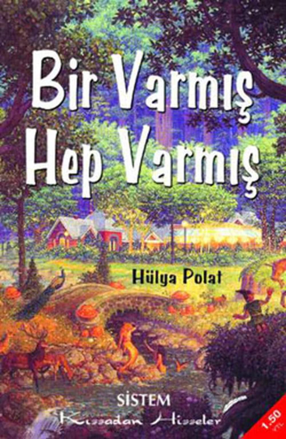 Kissadan Hisseler-Bir Varmis Hep Varmis Books