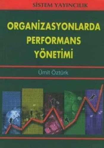 ORGANİZASYONLARDA PERFORMANS YÖNETİMİ Business, Finance & Career