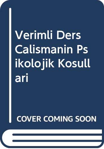 Verimli Ders Calismanin Psikolojik Kosullari Books