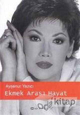 Ekmek Arasi Hayat book