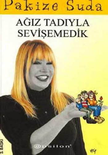 AĞIZ TADIYLA SEVİŞEMEDİK book
