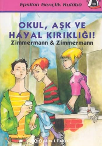 Okul Ask ve Hayal Kirikligi Contemporary literature