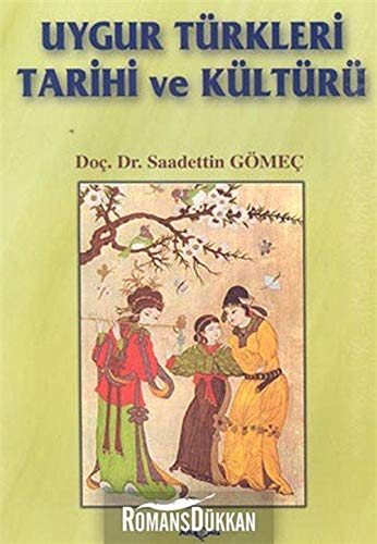 Uygur Türkleri Tarihi ve Kültürü Books