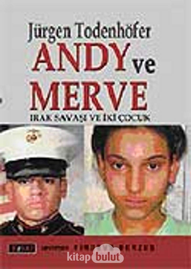 Andy ve Merve: Irak Savasi ve Iki Cocuk Historical Fiction
