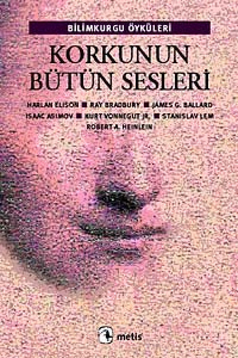 KORKUNUN BÜTÜN SESLERİ Contemporary literature