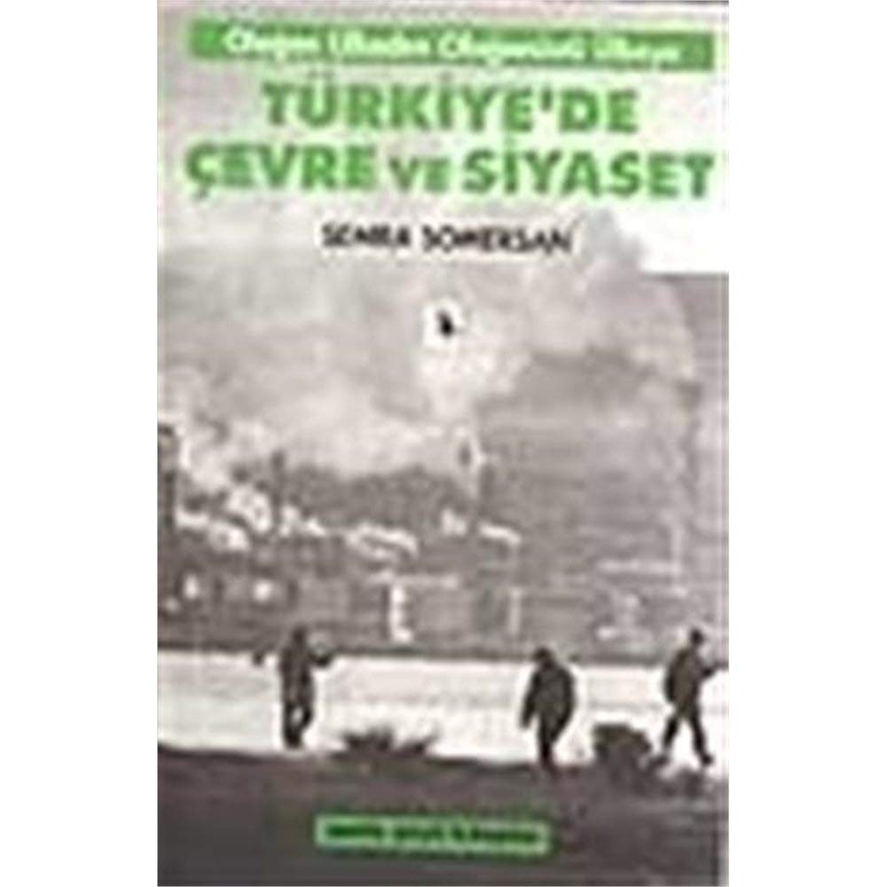 Türkiye'de Çevre ve Siyaset Olağan Ülkeden Olağanüstü Ülkeye book