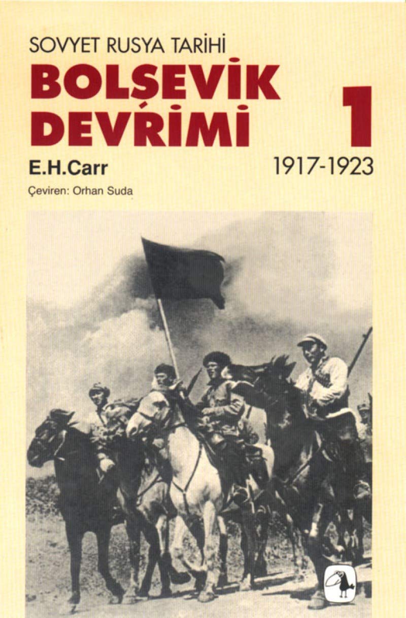 Bolsevik Devrimi 1: Sovyet Rusya Tarihi 1917-1923 Social Sciences