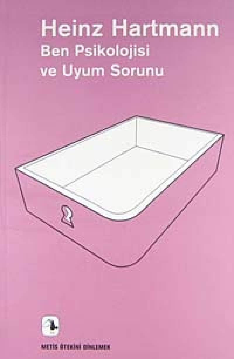 Ben Psikolojisi ve Uyum Sorunu Psychology