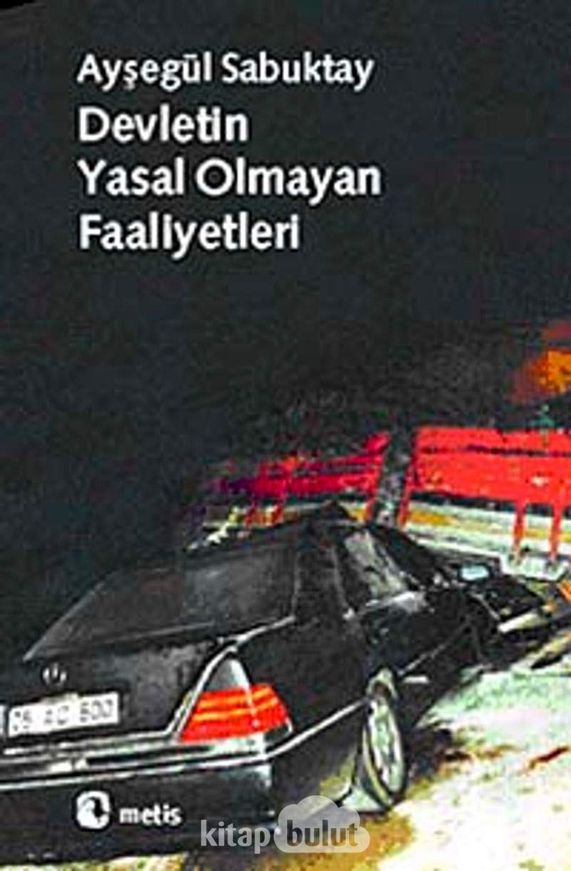 Devletin Yasal Olmayan Faaliyetleri Politics & History