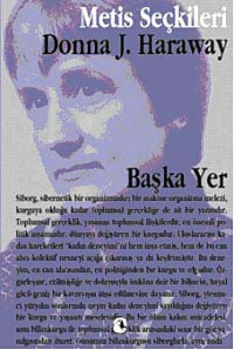 Başka Yer: Donna Haraway'den Seçme Yazılar Essays & Short Stories