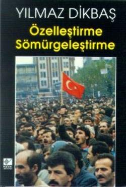 Özelleştirme Sömürgeleştirme Books