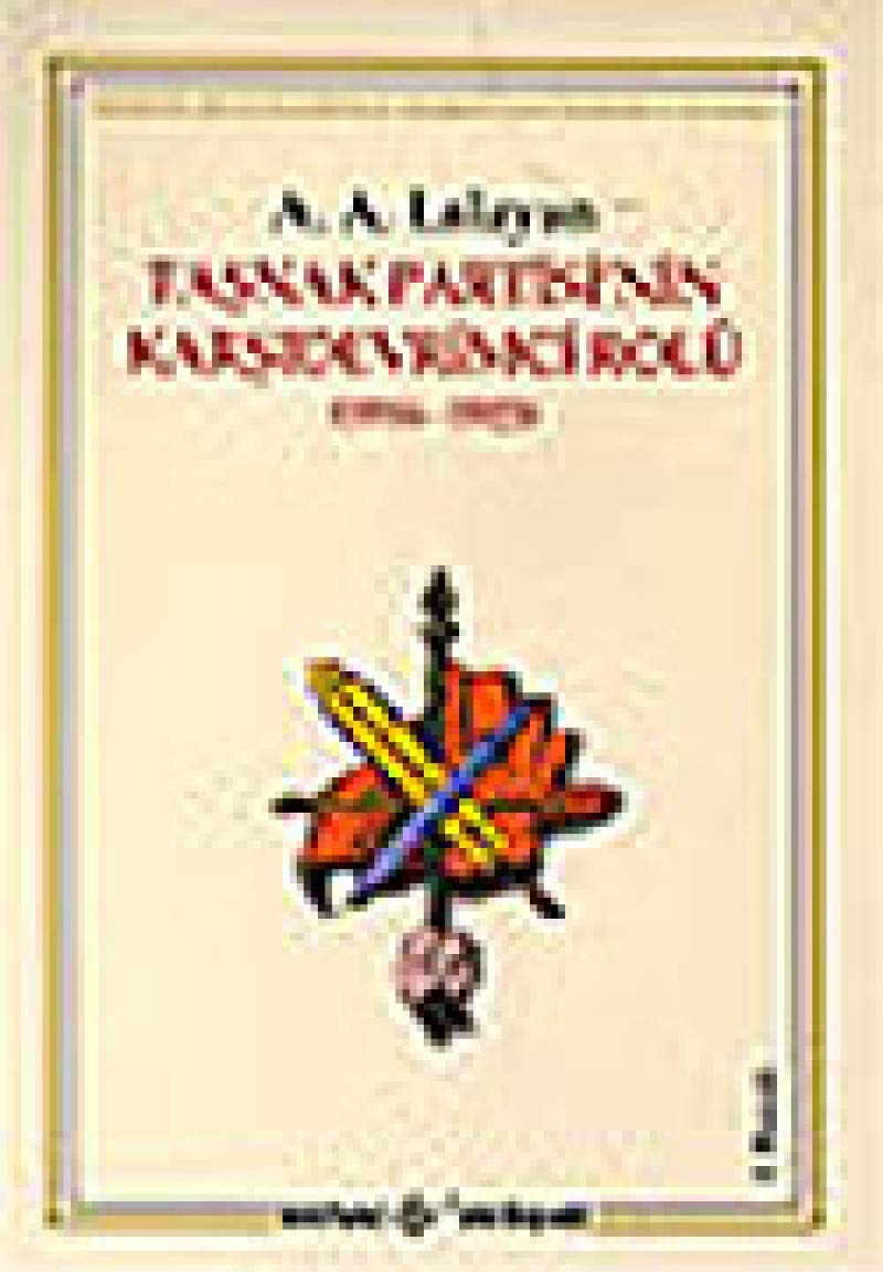TAŞNAK PARTİSİNİN KARŞI DEVRİMCİ ROLÜ Politics & History