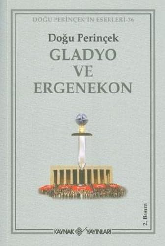 GLADYO VE ERGENEKON Politics & History