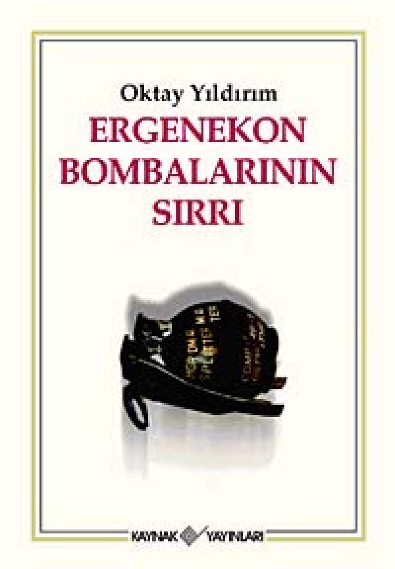 ERGENEKON BOMBALARININ SIRRI book
