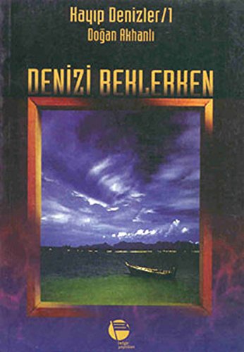 Denizi Beklerken: Kayıp Denizler 1 Historical Fiction