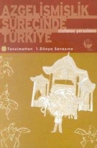 Azgelişmişlik Sürecinde Türkiye 2: Tanzimattan 1.Dünya Savaşına Politics & History