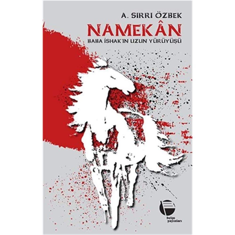 Namekan: Baba Ishakin Uzun Yürüyüsü: Baba İshak’ın Uzun Yürüyüşü Historical Fiction