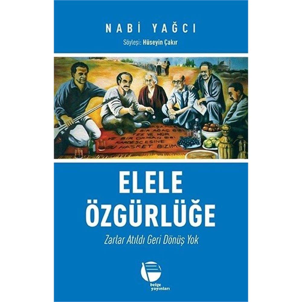 Elele Özgürlüge: Zarlar Atildi Geri Dönüs Yok: Zarlar Atıldı Geri Dönüş Yok Books