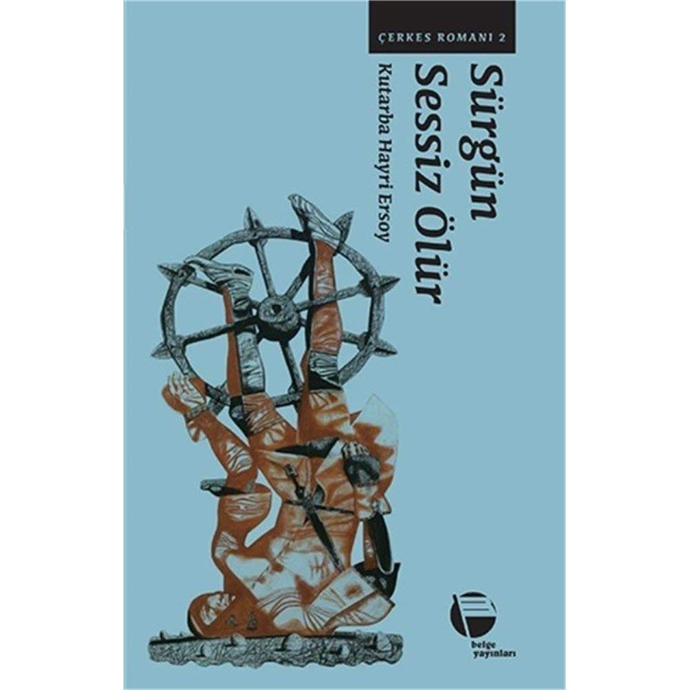 Sürgün Sessiz Ölür Historical Fiction