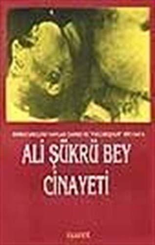 Birinci Meclise Yapılan Darbe ve Faili Meşhur Bir Vak'a Ali Şükrü Bey Cinayeti Books
