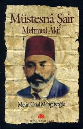 MÜSTESNA ŞAİR MEHMED AKİF Art & Literature